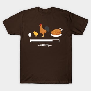 Chicken Loading T-Shirt